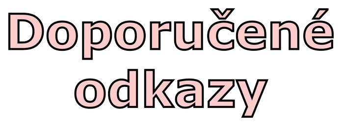 Doporučené odkazy pro děti i dospělé Doporučené odkazy pro děti i dospělé